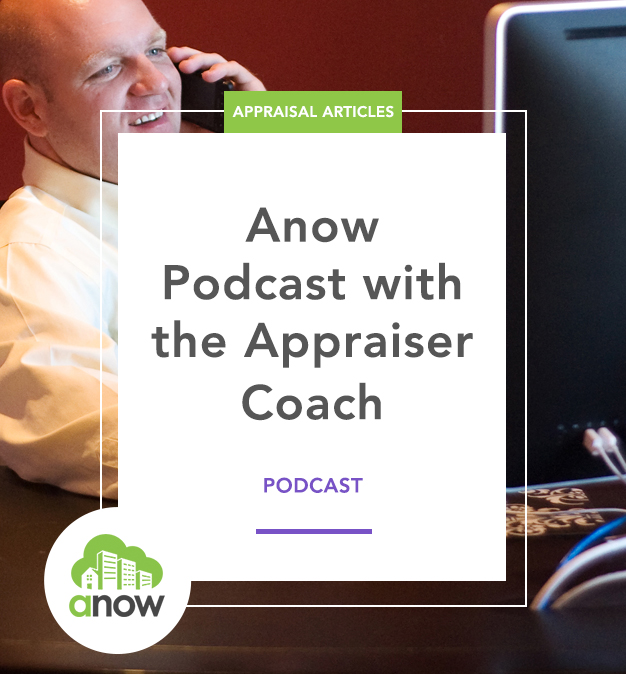 Anow Podcast with the Appraiser Coach Dustin Harris