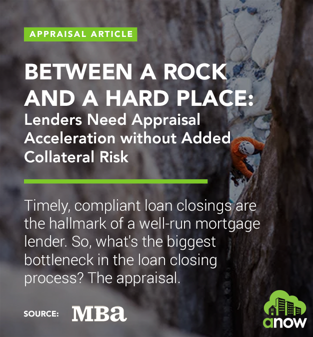 Between a Rock and a Hard Place: Lenders Need Appraisal Acceleration without Added Collateral Risk