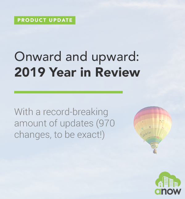Onward and upward! Anow’s 2019 Year in Review