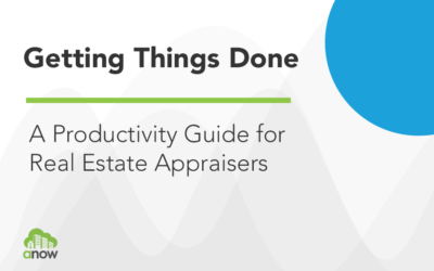 A No-Nonsense Guide to Productivity for Appraisers- Get More Done