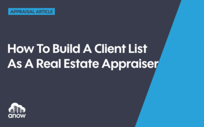 How To Build A Client List As A Real Estate Appraiser