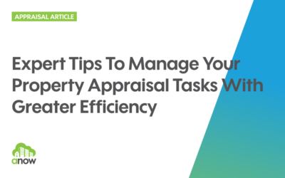 Expert Tips To Manage Your Property Appraisal Tasks With Greater Efficiency