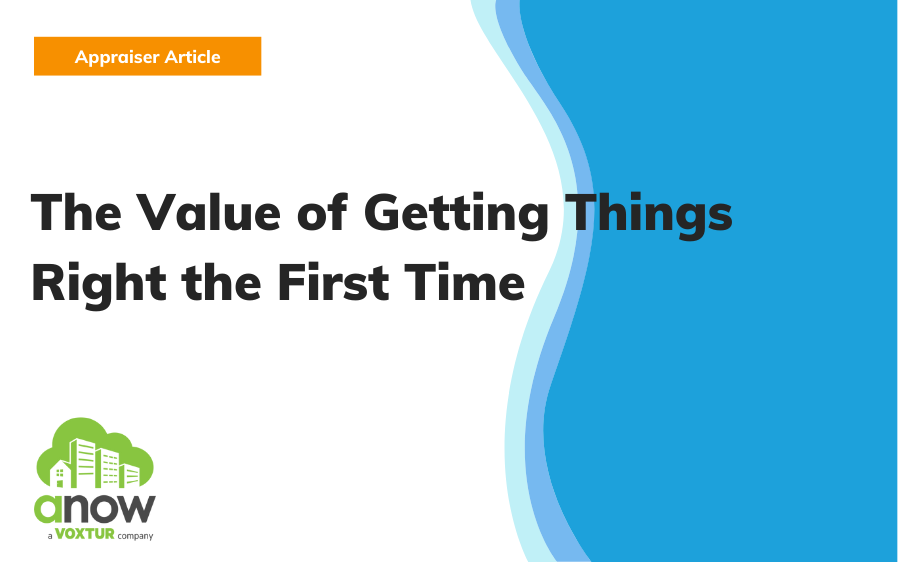 The Value of Getting Things Right the First Time