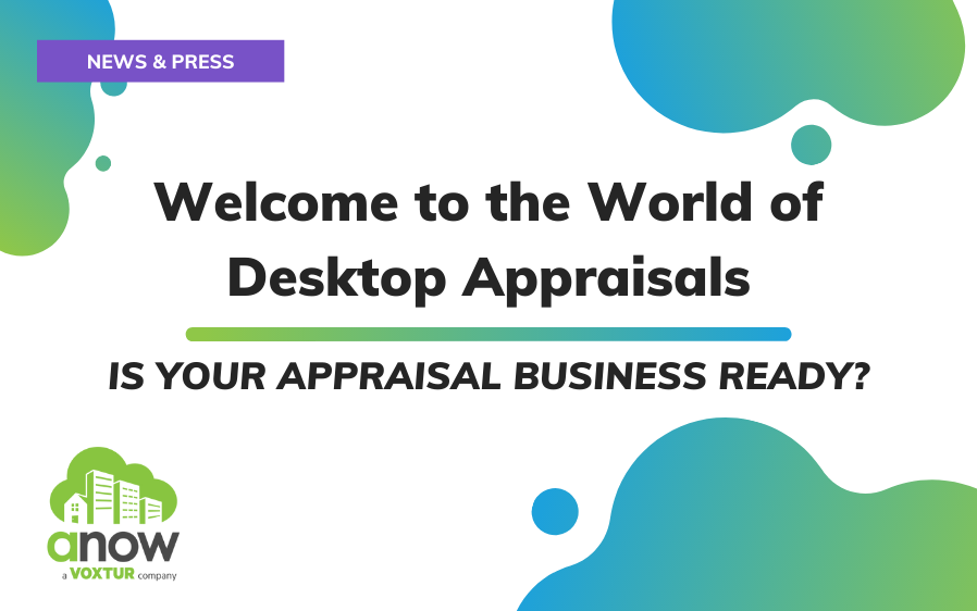 Welcome to the World of Desktop Appraisals: Is Your Appraisal Business Ready?