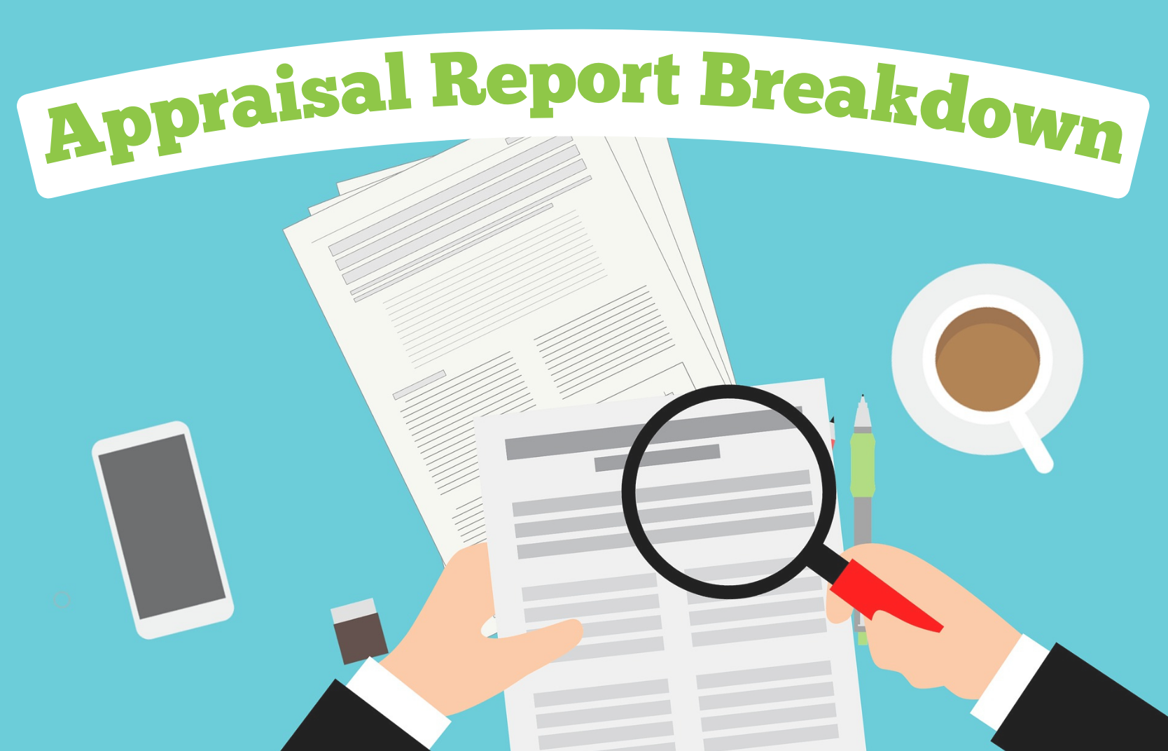 Appraisal Report Breakdown Blog